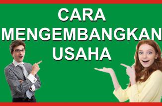10 Cara Kembangkan Usaha dengan Modal Kecil