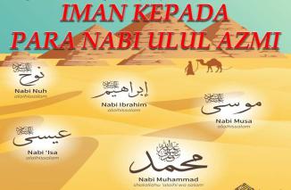 Mengenal Rasul Ulul Azmi dan Mukjizatnya