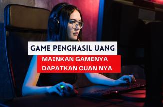 12 Game Penghasil Uang Terbaik