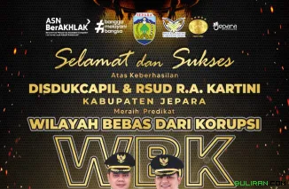 Ucapan Selamat dan Sukses dari Bupati dan Wakil Bupati Jepara, atas raihan prestasi WBK Disdukcapil dan RSUD Kartini.