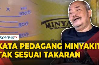Kata Pedagang Minyakita Tak Sesuai Takaran: Saya Tidak Curiga