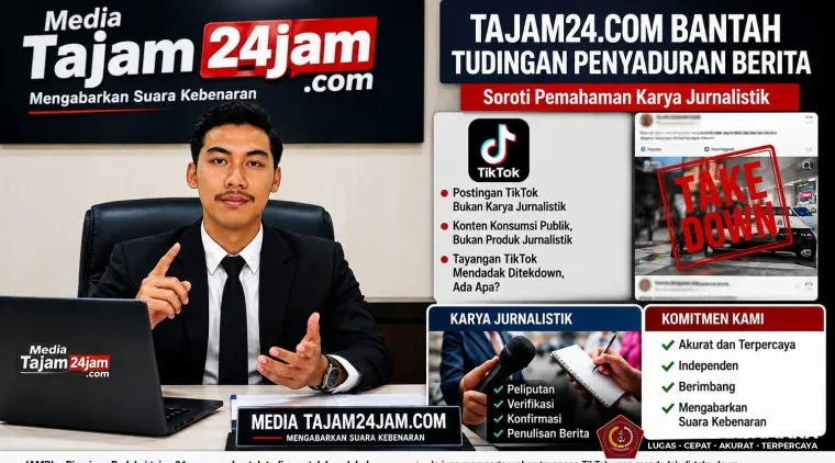 Tajam24.com Bantah Tudingan Penyaduran Berita, Soroti Pemahaman Karya Jurnalistik